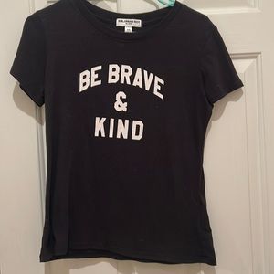 “Be Brave & Kind” t-shirt, size XS.